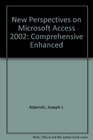 New Perspectives on Microsoft Access 2002 Comprehensive Enhanced