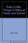 Easy Crafts Things to Make at Home and School