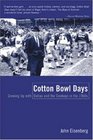 Cotton Bowl Days Growing Up with Dallas and the Cowboys in the 1960s