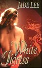 White Tigress (Tigress, Bk 1)