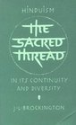 The Sacred Thread Hinduism in Continuity and Diversity