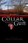 The Collar and the Gun