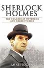Sherlock Holmes  The Waterloo Colour and Other Stories
