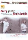 Every Young Man's Battle : Strategies for Victory in the Real World of Sexual Temptation (Every Man)