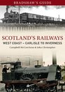 Bradshaw's Guide to Scotland's Railway Vol 5 West Coast Carlisle to Inverness