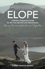 Elope: A Modern Elopement Guide for the Free-Spirited and Adventurous: Planning Itineraries, Destinations, and Inspiration