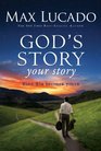 God's Story, Your Story: When His Becomes Yours (Story, The)