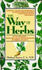 The Way of Herbs Fully Updated  with the Latest Developments in Herbal Science