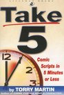 Take 5 Comic Scripts in 5 Minutes or Less