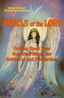 Angels of the Lord Calling upon Your Guardian Angel for Guidance and Protection