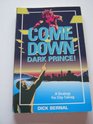 Come Down Dark Prince A Strategy for City Taking