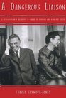 A Dangerous Liasion A Revalatory New Biography of Simone DeBeauvoir and JeanPaul Sartre