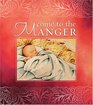 Come to the Manger (Daymaker)