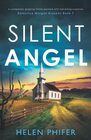 Silent Angel A completely gripping thriller packed with nailbiting suspense