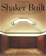 Shaker Built  The Form and Function of Shaker Architecture