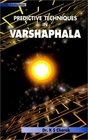 Predictive Techniques in Varshaphala Annual Horoscopy