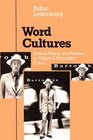 Word Cultures Radical Theory and Practice in William S Burroughs's Fiction