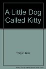 A Little Dog Called Kitty