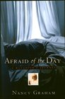 Afraid of the Day A Daughter's Journey