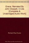 Grace, Narrated By John Dossett, 5 Cds [Complete & Unabridged Audio Work]