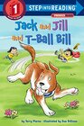 Jack and Jill and TBall Bill