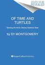 Of Time and Turtles Mending the World Shell by Shattered Shell