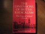 The dimensions of British Radicalism The case of Ireland 187495