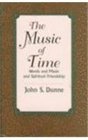 The Music of Time Words and Music and Spiritual Friendship