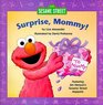 Surprise Mommy