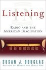 Listening in Radio and American Imagination