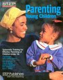 Parenting Young Children Systematic Training for Effective Parenting  of Children Under Six