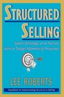 Structured Selling Sales Strategy and Tactics with a Target Marketing Purpose