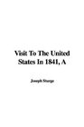 A 'visit to the United States in 1841