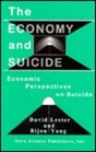The Economy and Suicide Economic Perspectives on Suicide