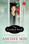 The Cooked Seed A Memoir