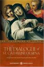 The Dialogue of St. Catherine of Siena (Saint Benedict Press Classics)