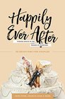Happily Ever After Finding Grace in the Messes of Marriage
