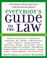 Everybody's Guide to the Law Fully Revised  Updated 2nd Edition  All The Legal Information You Need in One Comprehensive Volume