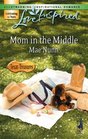 Mom in the Middle (Love Inspired, No 397) (Texas Treasures, Bk 3)