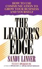 The Leader's Edge  How to Use Communication to Grow Your Business and Yourself