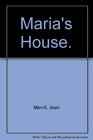 Maria's House