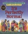 It's Perfectly Normal: Changing Bodies, Growing Up, Sex, and Sexual Health