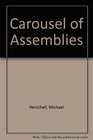 Carousel of Assemblies