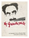 The Groucho Phile An Illustrated Life