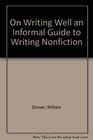 On Writing Well The Classic Guide to Writing Nonfiction