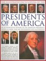Illustrated Encyclopedia of the Presidents of America
