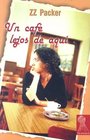 Un Cafe Lejos De Aqui / Drinking Coffee Elsewhere