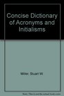 The Concise Dictionary of Acronyms and Initialisms