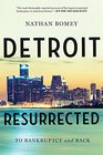 Detroit Resurrected To Bankruptcy and Back
