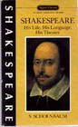 Shakespeare His Life His Language His Theater